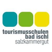 Tourismusschulen Bad Ischl Salzkammergut